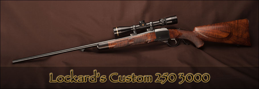 Lockhart's Custom 250 3000